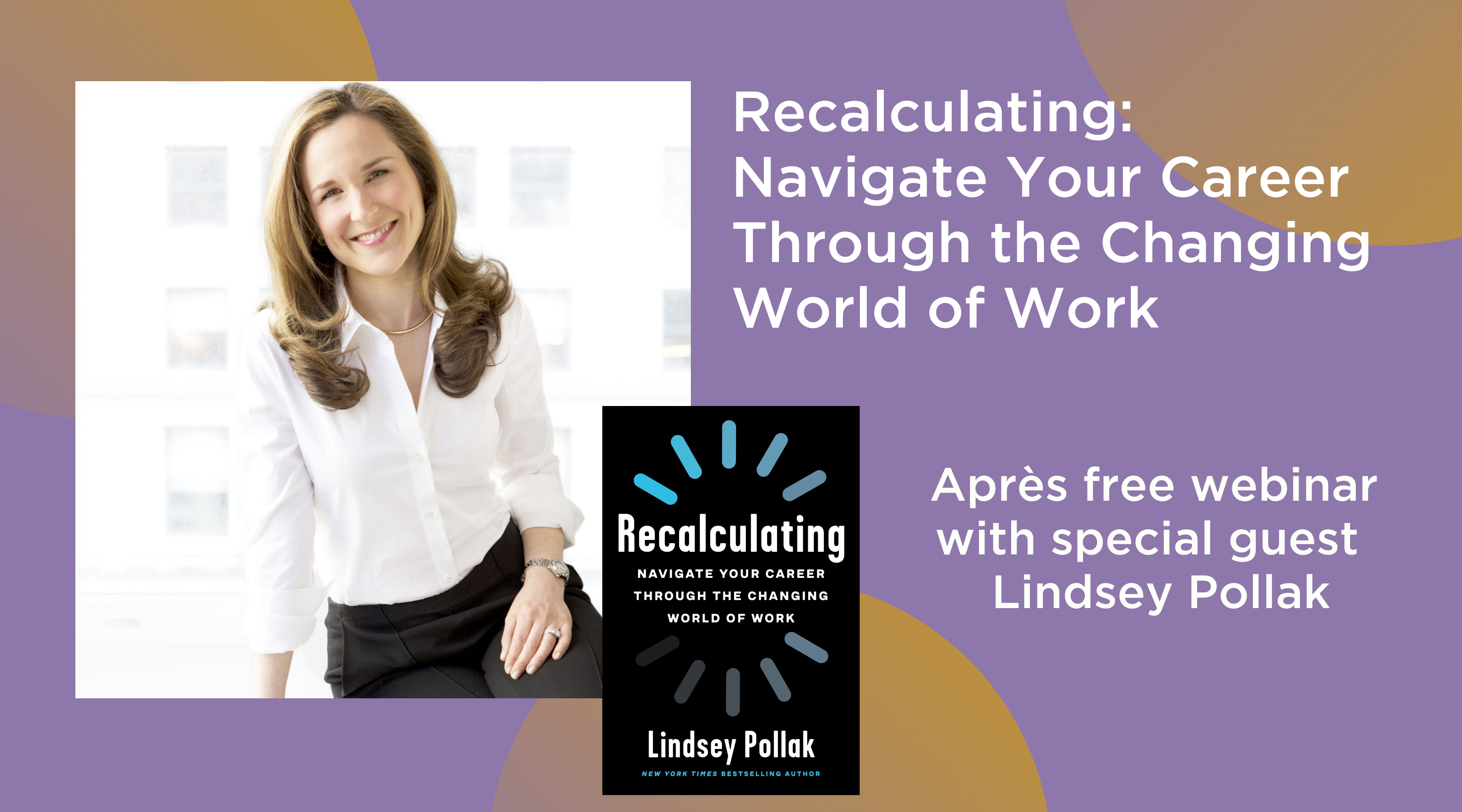 Lindsey Pollak Recalculating a job search for working mothers