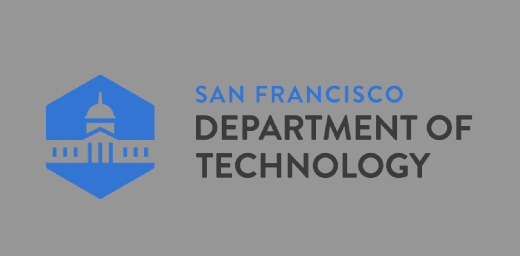 SAN FRANCISCO DEPARTMENT OF TECHNOLOGY